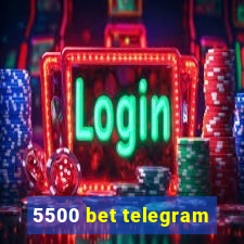 5500 bet telegram